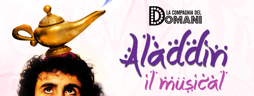 Teatro Palladium di Lecco: La Compagnia del Domani presenta il musical “Aladdin”