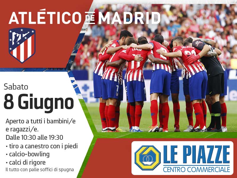 LECCO, CENTRO COMMERCIALE LE PIAZZE “ATLETICO DE MADRID”