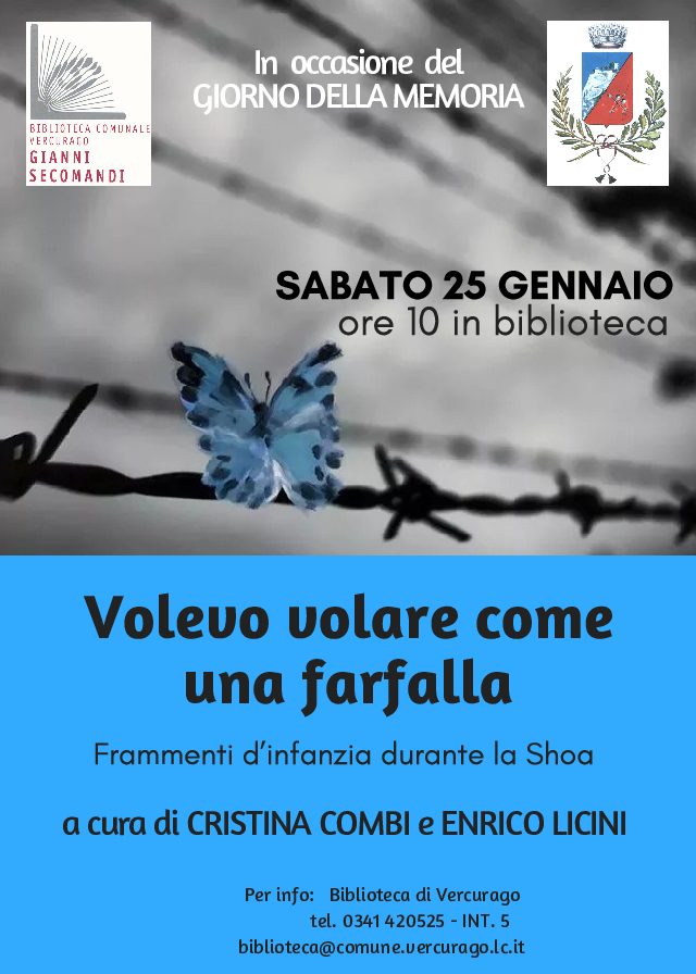 BIBLIOTECA DI VERCURAGO, GIORNATA DELLA MEMORIA: “VOLEVO VOLARE COME UNA FARFALLA”