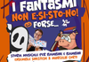 I fantasmi non e-si-sto-no… forse